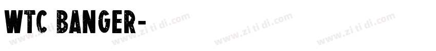 WTC BANGER字体转换